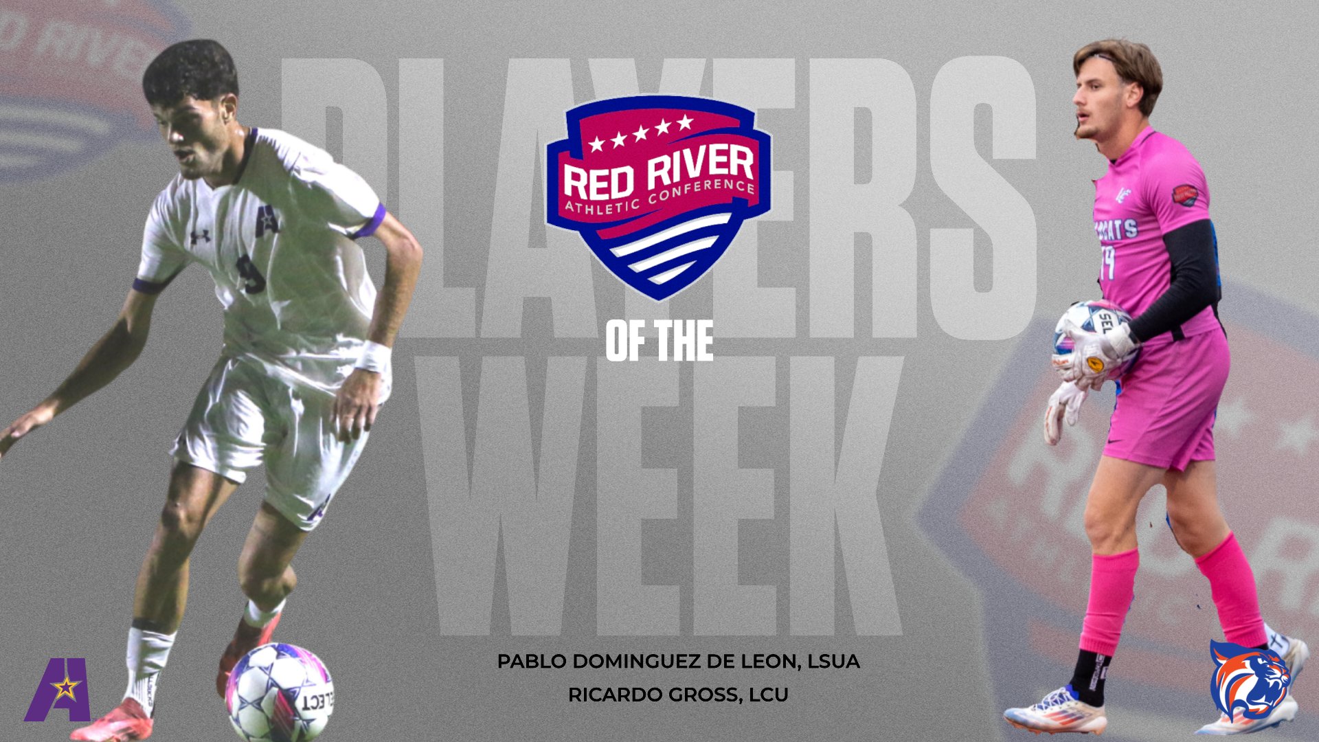 RRAC Men's Soccer Players of the Week are Dominguez De Leon from LSUA and Gross from LCU